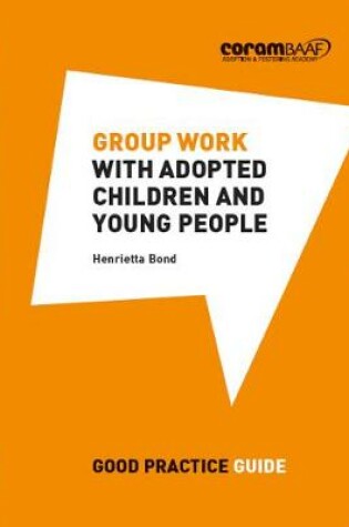 Cover of Group Work with Adopted Children and Young People