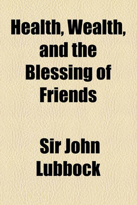 Book cover for Health, Wealth, and the Blessing of Friends