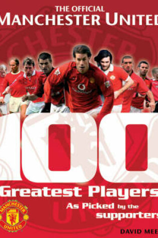 Cover of Manchester United 100 Greatest Players