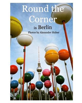 Book cover for Round the Corner in Berlin