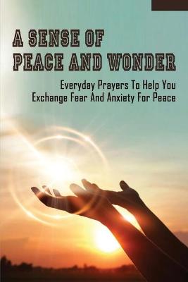 Book cover for A Sense Of Peace And Wonder