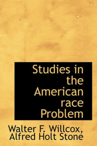 Cover of Studies in the American Race Problem