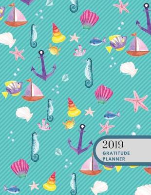 Book cover for 2019 Anchor Navy Gratitude Journal Daily Planner