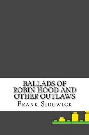 Cover of Ballads of Robin Hood and other Outlaws