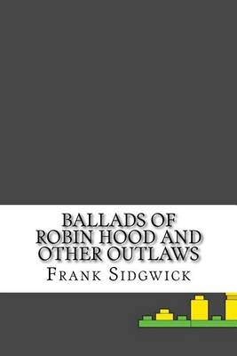 Book cover for Ballads of Robin Hood and other Outlaws