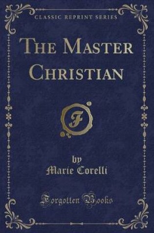 Cover of The Master Christian (Classic Reprint)
