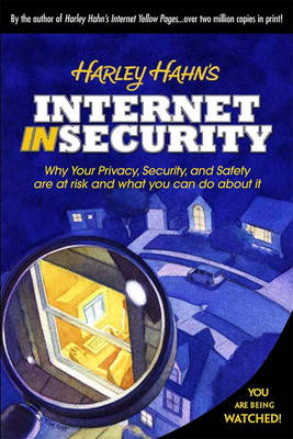 Book cover for Harley Hahn's Internet Insecurity