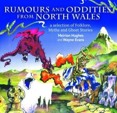 Book cover for Compact Wales: Rumours and Oddities from North Wales - Selection of Folklore, Myths and Ghost Stories from Wales, A