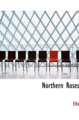 Cover of Northern Roses