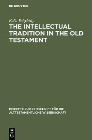 Cover of The Intellectual Tradition in the Old Testament