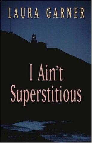 Book cover for I Ain't Superstitious