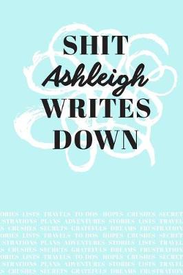 Book cover for Shit Ashleigh Writes Down