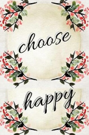 Cover of Choose Happy