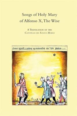 Book cover for Songs of Holy Mary of Alfonso X, the Wise