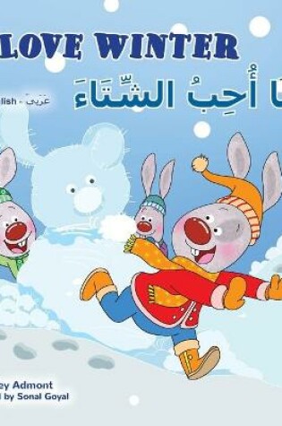 Cover of I Love Winter (English Arabic Bilingual Book for Kids)