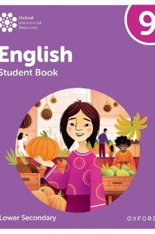 Cover of Oxford International Lower Secondary English: Student Book 9