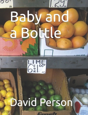 Book cover for Baby and a Bottle