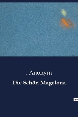 Cover of Die Schön Magelona