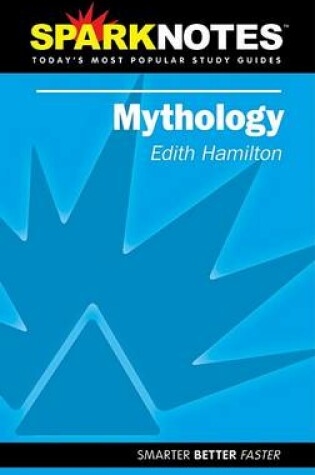 Cover of Edith Hamilton's Mythology (Sparknotes Literature Guide)