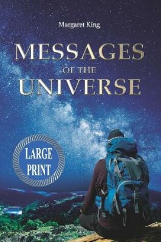 Cover of Messages of the Universe - Large Print