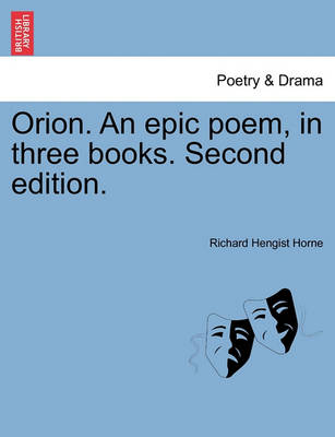 Book cover for Orion. an Epic Poem, in Three Books. Second Edition.