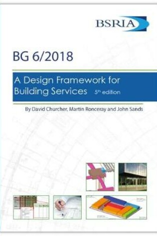 Cover of Design Framework for Building Services 5th Edition (BG 6/2018)