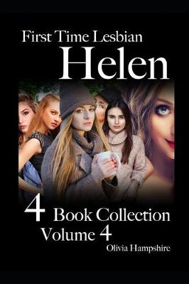 Book cover for First Time Lesbian, Helen, 4 Book Collection, Volume 4