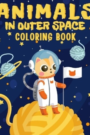 Cover of Animals In Outer Space Coloring Book