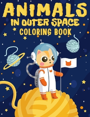 Book cover for Animals In Outer Space Coloring Book