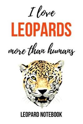 Book cover for I Love Leopards More Than Humans