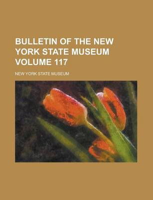 Book cover for Bulletin of the New York State Museum Volume 117