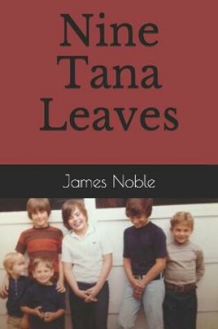 Cover of Nine Tana Leaves