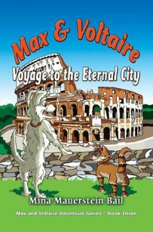 Cover of Max and Voltaire Voyage to the Eternal City