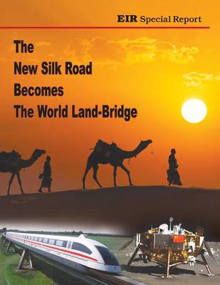 Book cover for The New Silk Road Becomes The World Land-Bridge