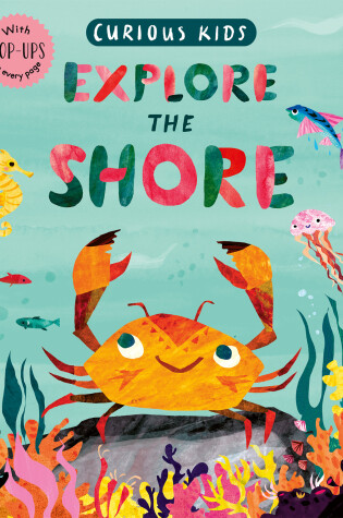 Cover of Curious Kids: Explore the Shore