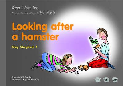 Book cover for Read Write Inc.: Set 7 Grey: Colour Storybooks: Looking After a Hamster