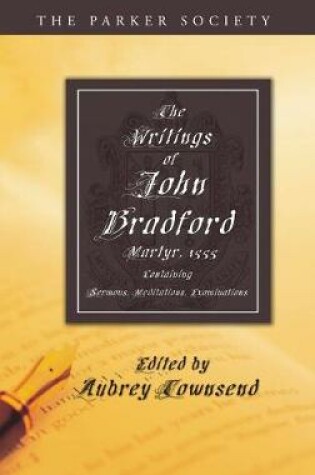 Cover of The Writings of John Bradford