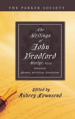 Book cover for The Writings of John Bradford