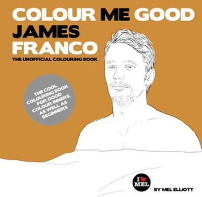 Book cover for Colour Me Good James Franco