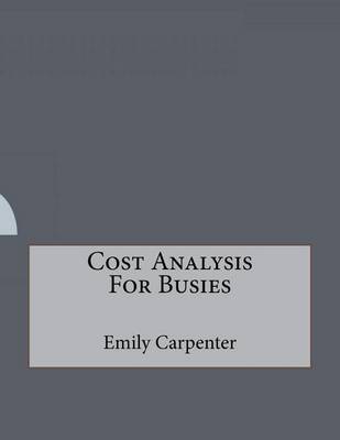Book cover for Cost Analysis For Busies