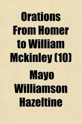 Cover of Orations from Homer to William McKinley (10)