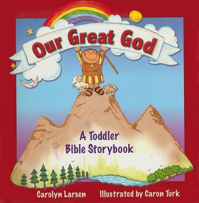 Book cover for Our Great God (eBook): A Toddler Bible Storybook