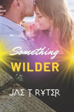 Cover of Something Wilder