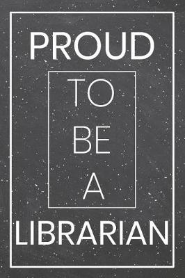 Book cover for Proud To Be A Librarian