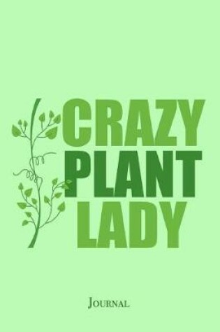 Cover of Crazy Plant Lady Journal