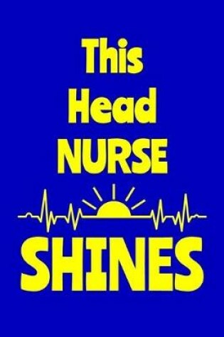 Cover of This Head Nurse Shines