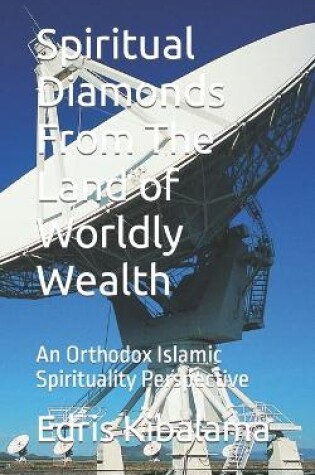 Cover of Spiritual Diamonds From The Land of Worldly Wealth