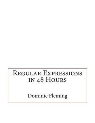 Book cover for Regular Expressions in 48 Hours