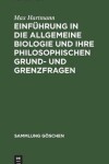 Book cover for Einführung in Die Allgemeine Biologie Und Ihre Philosophischen Grund- Und Grenzfragen