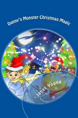 Cover of Danny's Monster Christmas Magic